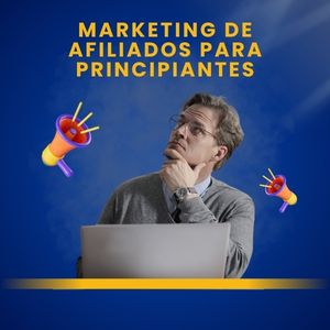 Marketing de Afiliados para Principiantes