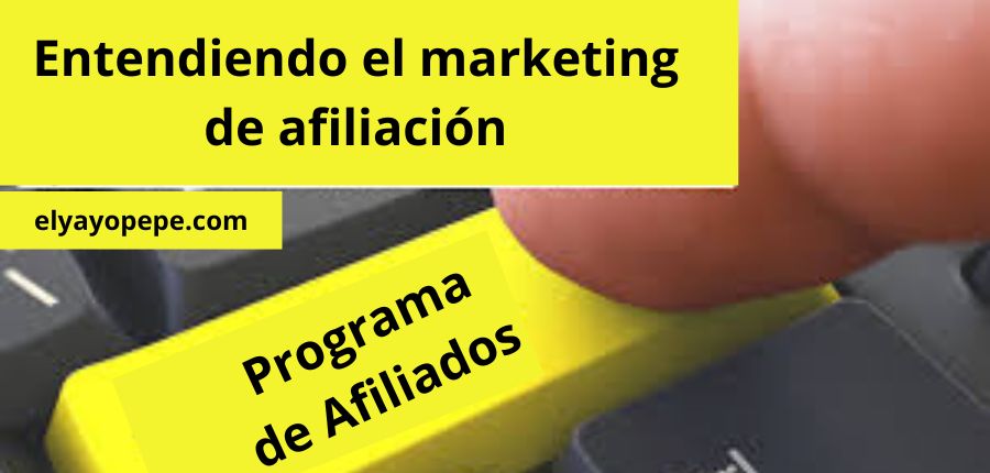 Entendiendo el marketing de afiliación